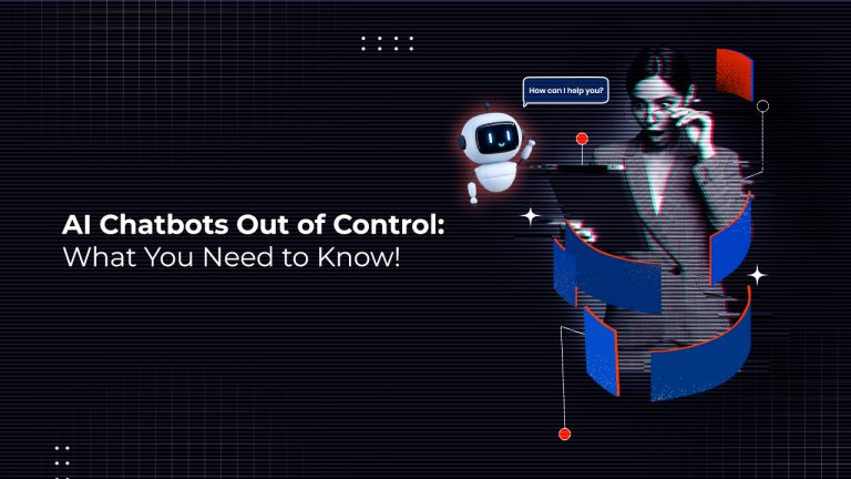 AI Chatbots Out of Control: What You Need to Know!