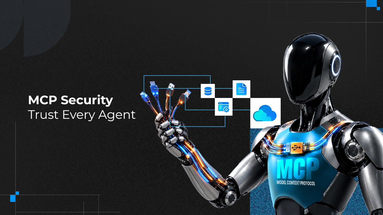Robot holding USB cables linked to database, document, and cloud icons, with the text “MCP Security: Trust Every Agent.